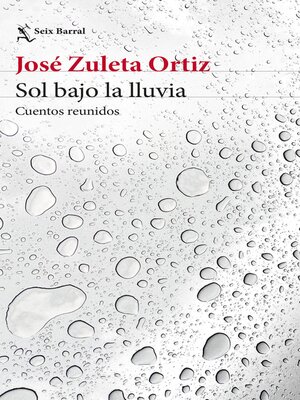 cover image of Sol bajo la lluvia. Cuentos reunidos